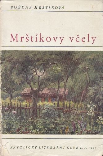 Mrstikovy vcely - Mrstikova Bozena | antikvariat - detail knihy