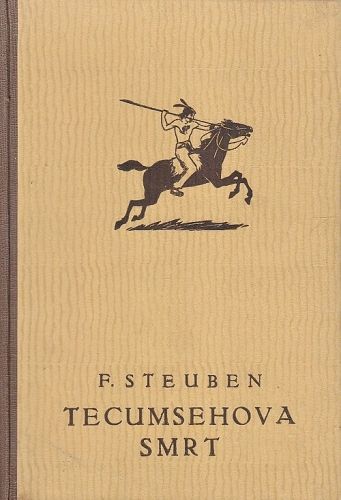 Tecumsehova smrt - Steuben Fritz | antikvariat - detail knihy