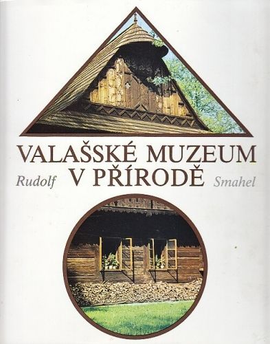 Valasske muzeum v prirode - Smahel Rudolf | antikvariat - detail knihy
