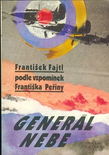 General nebe - Frantisek Fajtl podle vzpominek Frantiska Periny | antikvariat - detail knihy