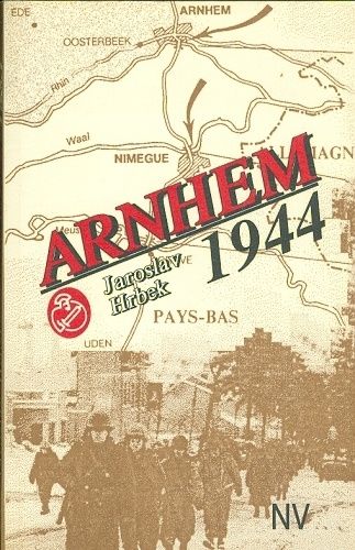 Arnhem 1944 - Hrbek Jaroslav | antikvariat - detail knihy