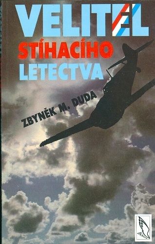 Velitel stihaciho letectva - Duda Zbynek M | antikvariat - detail knihy