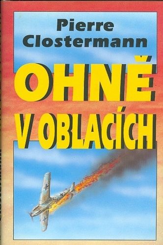 Ohne v oblacich - Clostermann Pierre | antikvariat - detail knihy