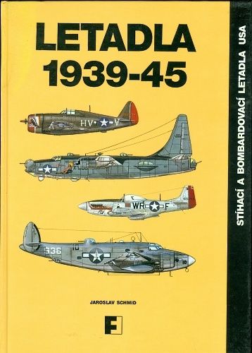 Letadla 1939  45 - Schmid Jaroslav | antikvariat - detail knihy