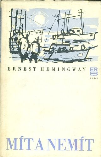 Mit a nemit - Hemingway Ernest | antikvariat - detail knihy
