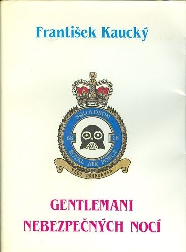 Gentlemani nebezpecnych noci - Kaucky Frantisek | antikvariat - detail knihy