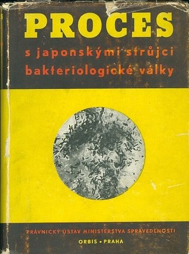 Proces s japonskymi strujci bakteriologicke valky | antikvariat - detail knihy