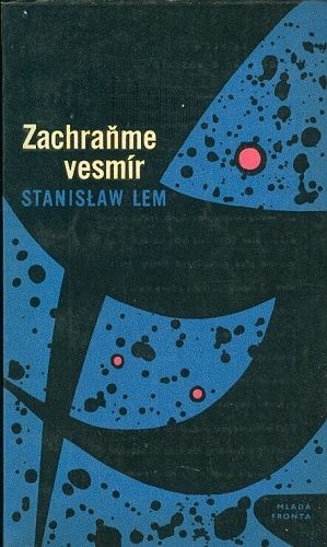 Zachranme vesmir - Lem Stanislaw | antikvariat - detail knihy