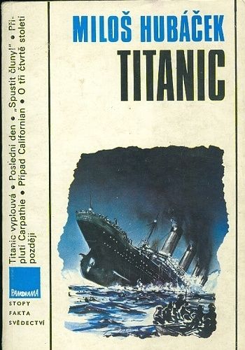 Titanic - Hubacek Milos PODPIS AUTORA | antikvariat - detail knihy