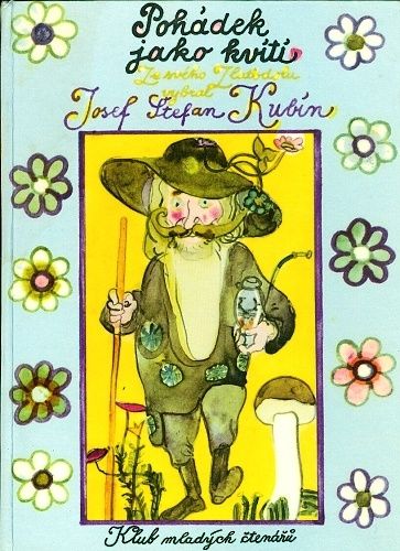 Pohadek jako kviti - Kubin Josef Stepan | antikvariat - detail knihy