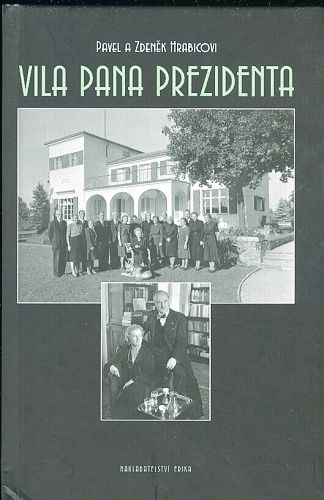Vila pana prezidenta - Hrabicovi Pavel a Zdenek | antikvariat - detail knihy
