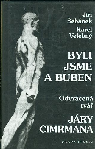 Byli jsme a buben  odvracena tvar Jary Cimrmana - Sebanek Jiri Velebny Karel | antikvariat - detail knihy