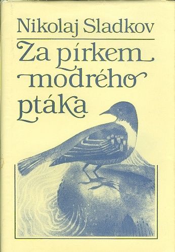 Za pirkem modreho ptaka - Sladkov Nikolaj | antikvariat - detail knihy
