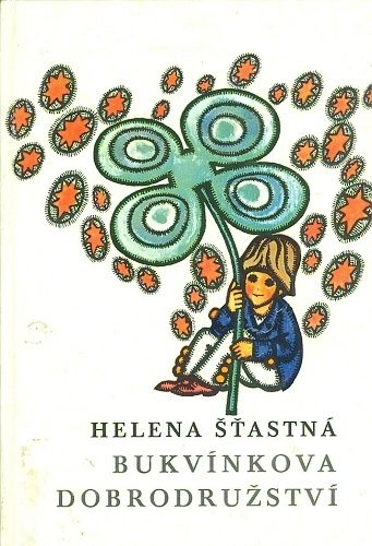 Bukvinkova dobrodruzstvi - Stastna Helena | antikvariat - detail knihy