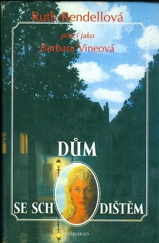 Dum se schodistem - Rendellova Ruth pisici jako Barbara Vineova | antikvariat - detail knihy