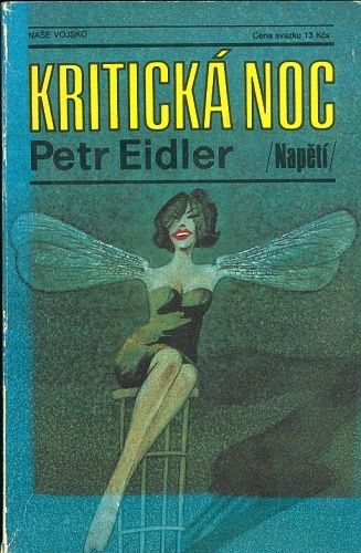 Kriticka noc - Eidler Petr | antikvariat - detail knihy