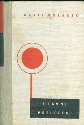 Hlavni preliceni - Polacek Karel | antikvariat - detail knihy