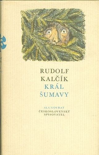 Kral Sumavy - Kalcik Rudolf | antikvariat - detail knihy