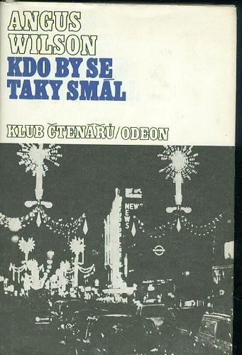 Kdo by se taky smal - Wilson Angus | antikvariat - detail knihy