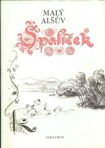 Maly Alsuv Spalicek narodnich pisni a rikadel | antikvariat - detail knihy