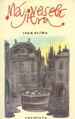 Ma vesela jitra - Klima Ivan | antikvariat - detail knihy