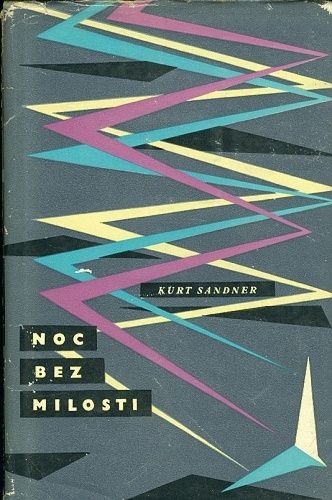Noc bez milosti - Sandner Kurt | antikvariat - detail knihy