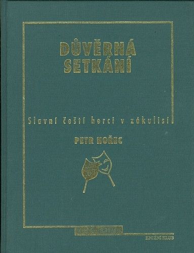 Duverna setkani  Slavni cesti herci v zakulisi - Horec Petr | antikvariat - detail knihy