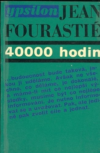 40000 hodin - Fourastie Jean | antikvariat - detail knihy