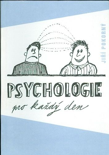 Psychologie pro kazdy den - Pokorny Jiri | antikvariat - detail knihy