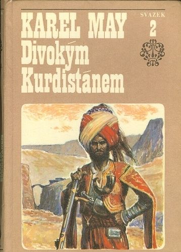 Divokym Kurdistanem  II svazek cyklu Ve stinu Padisaha - May Karel | antikvariat - detail knihy