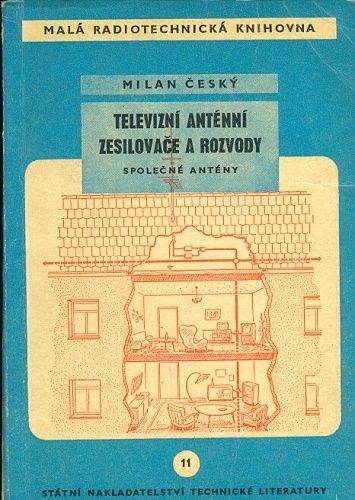 Televizbni antenni zesilovace a rozvody  Spolecne anteny - Cesky Milan | antikvariat - detail knihy