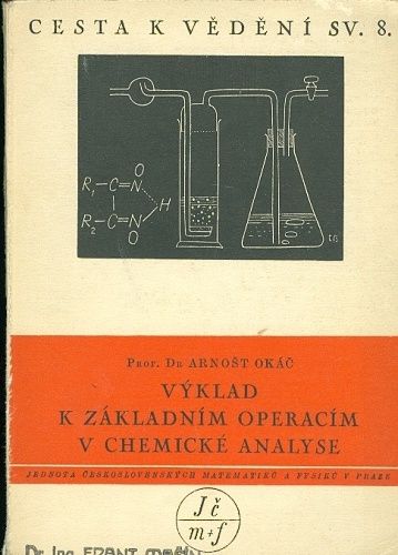 Vyklad k zakladnim operacim v chemicke analyse - Okac Arnost Prof Dr | antikvariat - detail knihy