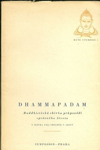 Dhammapadam  Buddhisticka sbirka prupovedi spravneho zivota | antikvariat - detail knihy