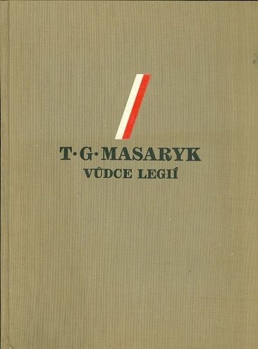 T G Masaryk  Vudce legii | antikvariat - detail knihy