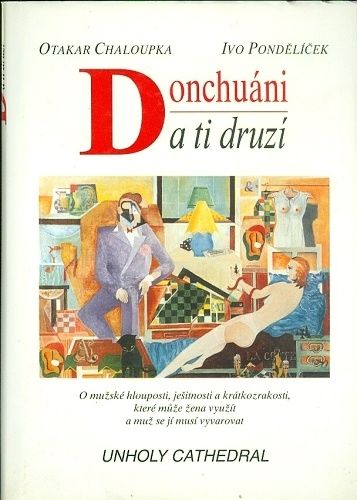 Donchuani a ti druzi - Chaloupka Otakar Pondelicek Ivo | antikvariat - detail knihy