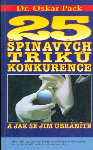 25 spinavych triku konkurence a jak se jim ubranite - Pack Oskar Dr | antikvariat - detail knihy