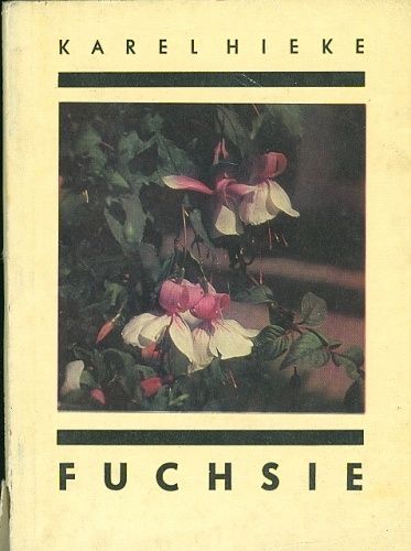 Fuchsie - Hieke Karel | antikvariat - detail knihy