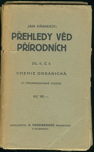 Prehledy ved prirodnich dil II c 2  chemie organicka - Kranich Jan | antikvariat - detail knihy