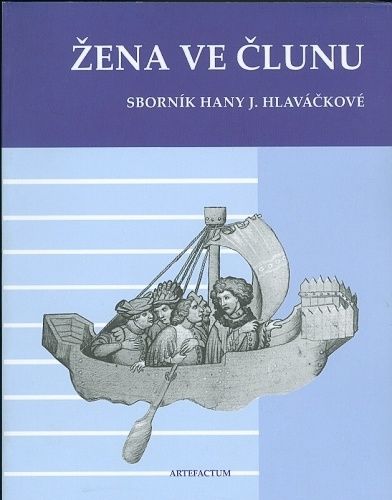 Zena ve clunu  Sbornik Hany J Hlavackove | antikvariat - detail knihy