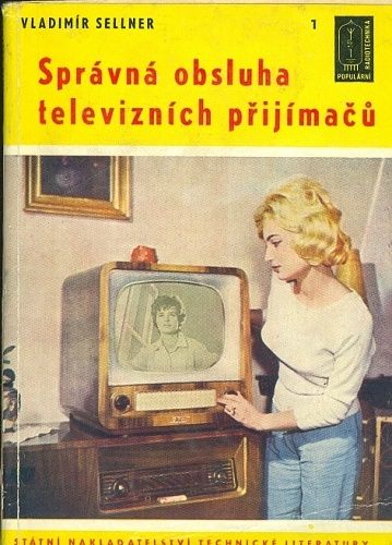 Spravna obsluha televiznich prijimacu - Sellner Vladimir | antikvariat - detail knihy
