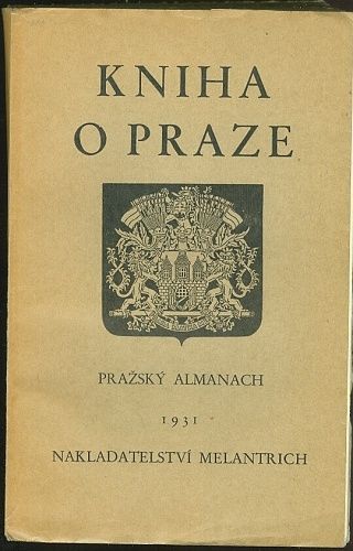 Kniha o Praze  Prazsky almanach II - Rektorys A  redaktor | antikvariat - detail knihy