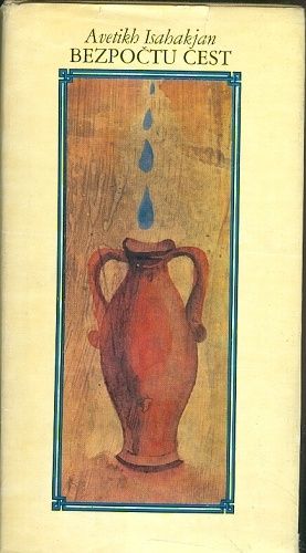 Bezpoctu cest - Isahakjan Avetikh | antikvariat - detail knihy
