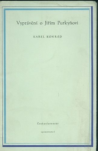 Vypraveni o Jirim Purkynovi - Konrad Karel PODPIS AUTORA | antikvariat - detail knihy