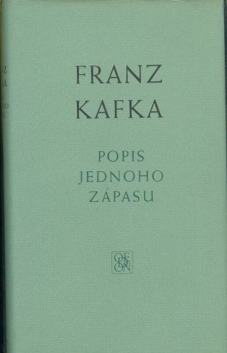 Popis jednoho zapasu - Kafka Franz | antikvariat - detail knihy