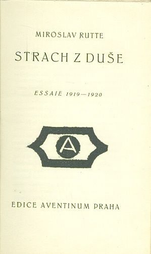 Strach z duse Essaie 1919  1920 - Rutte Miroslav | antikvariat - detail knihy