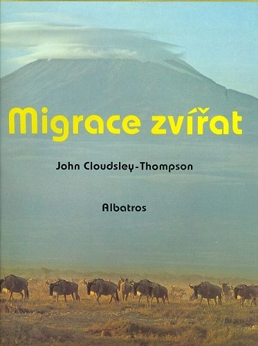 Migrace zvirat - Cloudsley  Thompson john | antikvariat - detail knihy