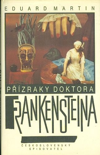 Prizraky doktora Frankensteina - Martin Eduard | antikvariat - detail knihy
