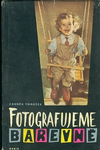 Fotografujeme barevne - Tomasek Zdenek | antikvariat - detail knihy