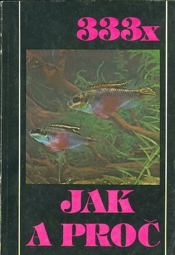 333x Jak a proc - Frank Rataj Zukal | antikvariat - detail knihy