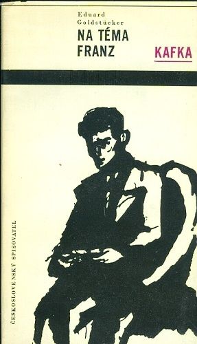 Na tema Franz Kafka - Goldstucker Eduard | antikvariat - detail knihy